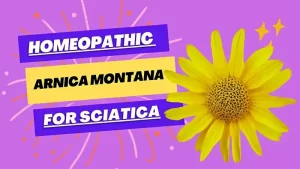 Arnica Montana homeopathic remedy for sciatica